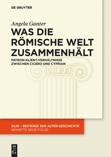 E-kniha Was die romische Welt zusammenhalt Angela Ganter