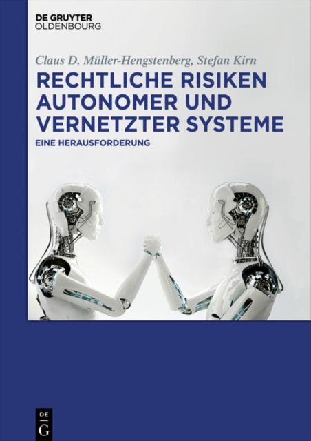 E-kniha Rechtliche Risiken autonomer und vernetzter Systeme Claus D. Muller-Hengstenberg