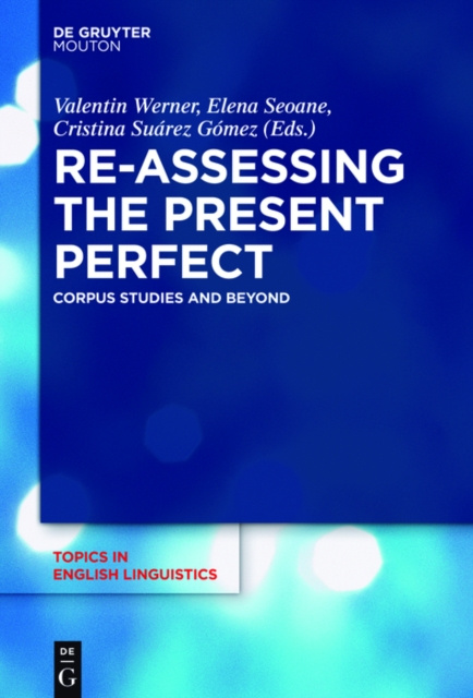 E-knjiga Re-assessing the Present Perfect Valentin Werner