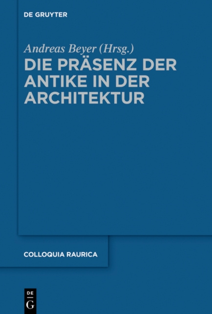 E-kniha Die Prasenz der Antike in der Architektur Andreas Beyer