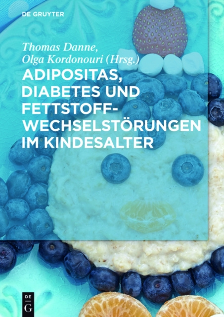 E-kniha Adipositas, Diabetes und Fettstoffwechselstorungen im Kindesalter Thomas Danne
