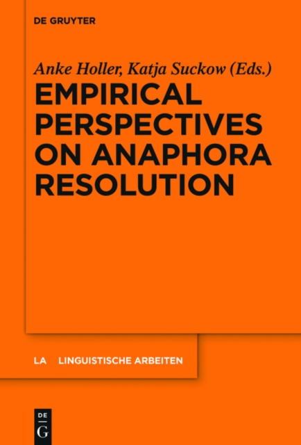 E-book Empirical Perspectives on Anaphora Resolution Anke Holler