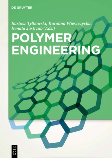 E-kniha Polymer Engineering Bartosz Tylkowski