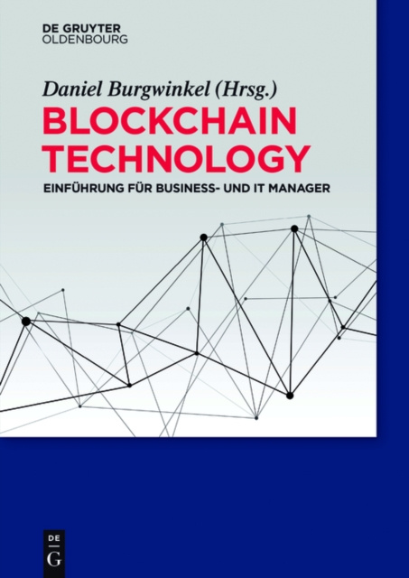 E-kniha Blockchain Technology Daniel Burgwinkel
