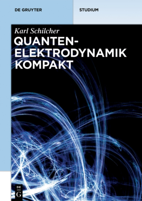 E-book Quantenelektrodynamik kompakt Karl Schilcher