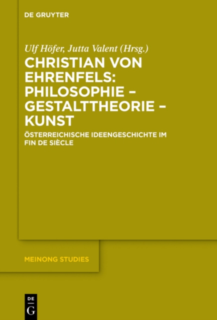E-kniha Christian von Ehrenfels: Philosophie - Gestalttheorie - Kunst Ulf Hofer