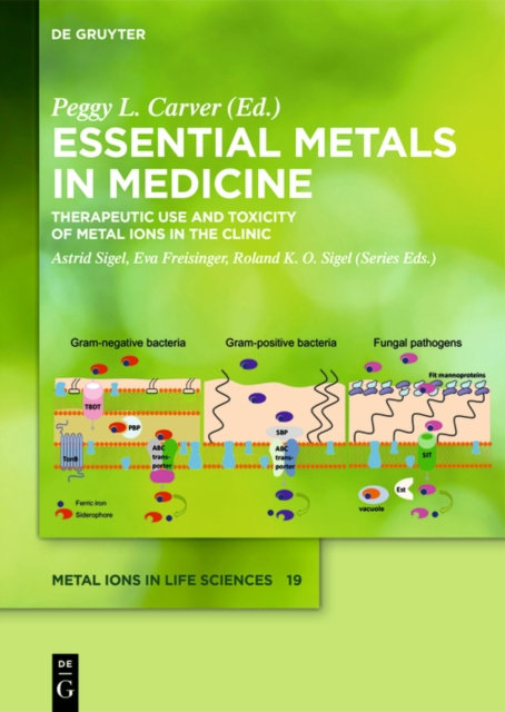 E-kniha Essential Metals in Medicine: Therapeutic Use and Toxicity of Metal Ions in the Clinic Peggy L. Carver