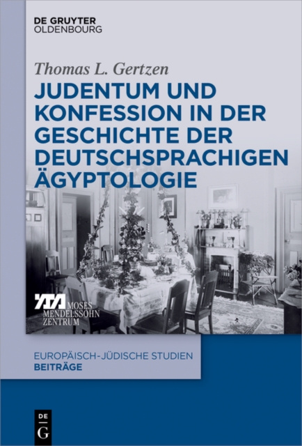 E-kniha Judentum und Konfession in der Geschichte der deutschsprachigen Agyptologie Thomas L. Gertzen