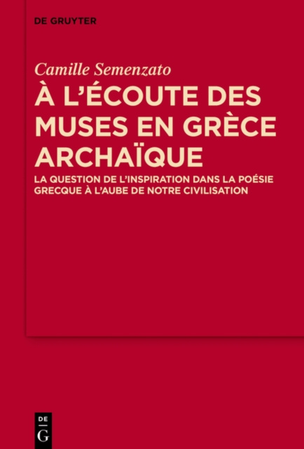 E-kniha l'ecoute des Muses en Grece archaique Camille Semenzato