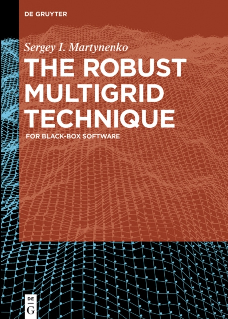 E-knjiga Robust Multigrid Technique Sergey I. Martynenko