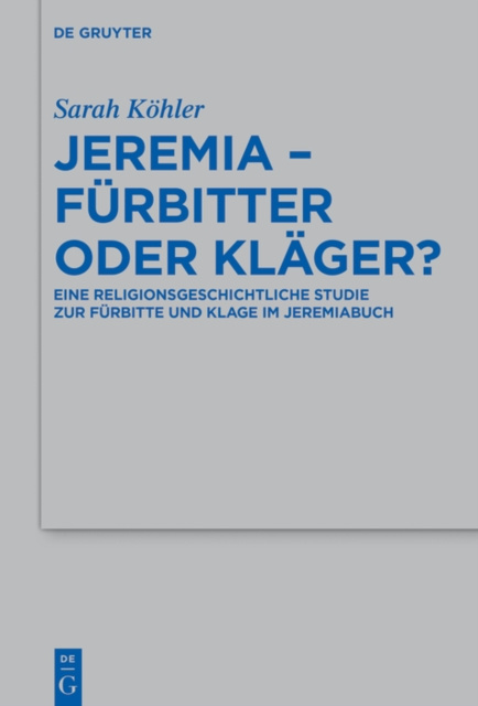 E-kniha Jeremia - Furbitter oder Klager? Sarah Kohler