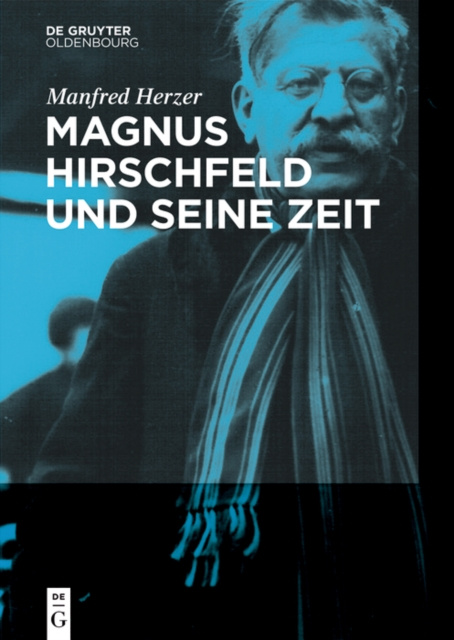 E-kniha Magnus Hirschfeld und seine Zeit Manfred Herzer