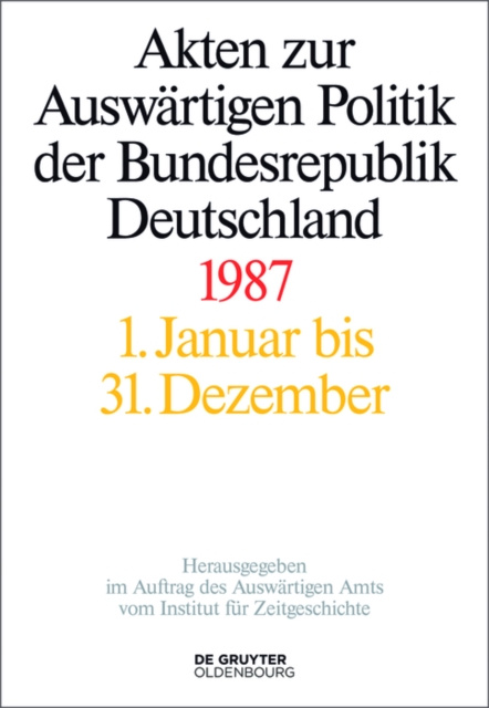 E-kniha Akten zur Auswartigen Politik der Bundesrepublik Deutschland 1987 Tim Szatkowski