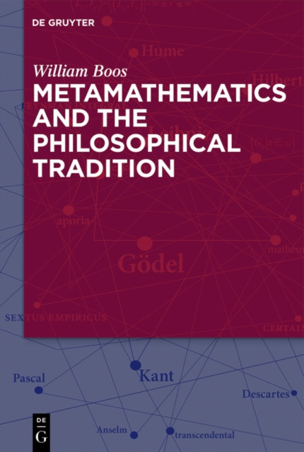 E-knjiga Metamathematics and the Philosophical Tradition William Boos