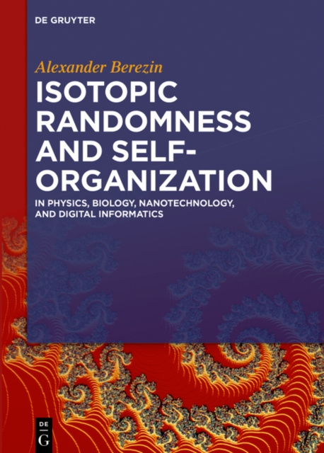E-knjiga Isotopic Randomness and Self-Organization Alexander Berezin