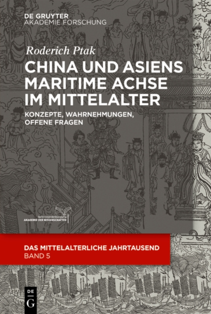 E-kniha China und Asiens maritime Achse im Mittelalter Roderich Ptak