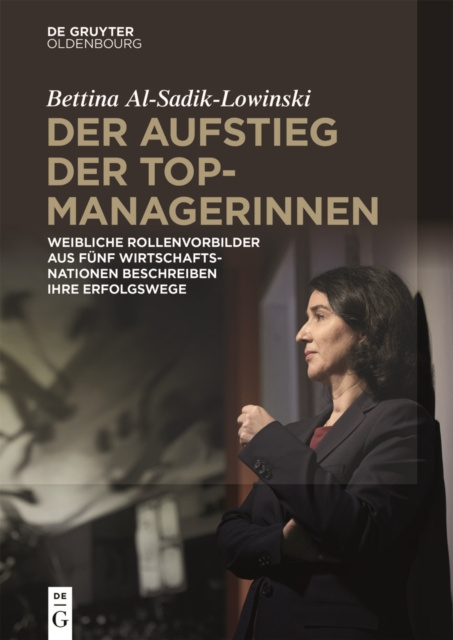 E-book Der Aufstieg der Topmanagerinnen Bettina Al-Sadik-Lowinski