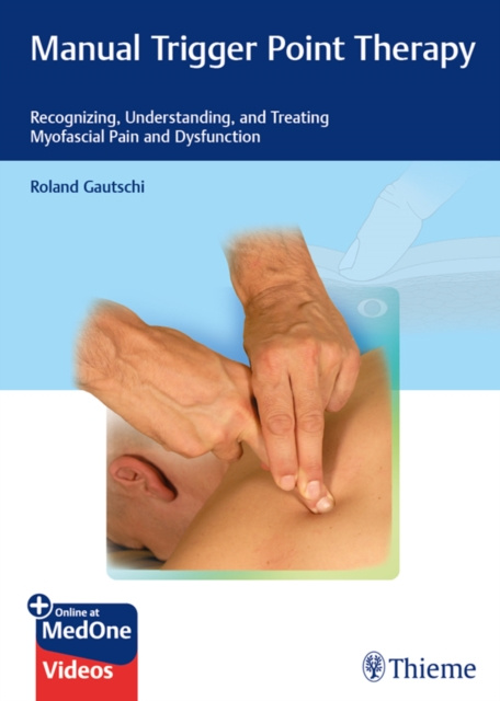 E-kniha Manual Trigger Point Therapy Roland Gautschi