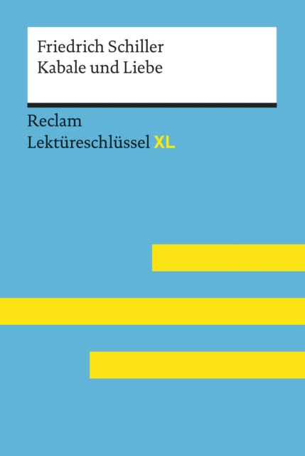 E-book Kabale und Liebe von Friedrich Schiller: Reclam Lektureschlussel XL Bernd Volkl