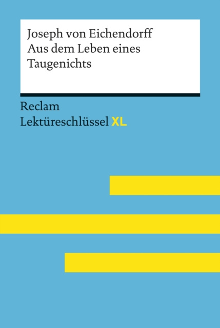 E-kniha Aus dem Leben eines Taugenichts von Joseph von Eichendorff: Reclam Lektureschlussel XL Theodor Pelster