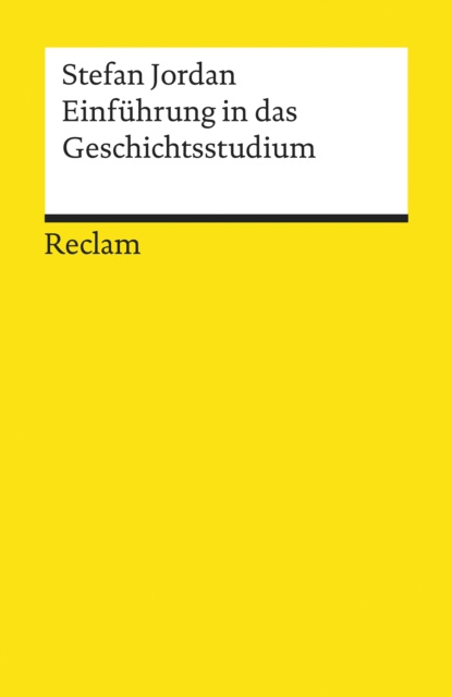 E-book Einfuhrung in das Geschichtsstudium Stefan Jordan
