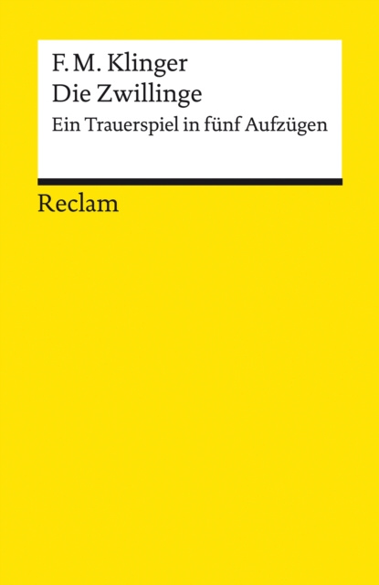 E-kniha Die Zwillinge. Ein Trauerspiel in funf Aufzugen Friedrich Maximilian Klinger