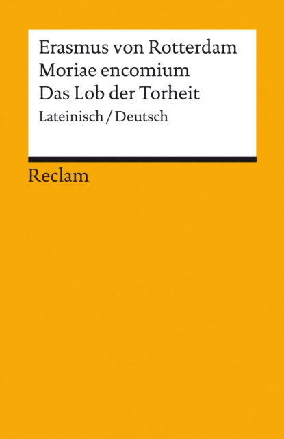 E-kniha Moriae encomium / Das Lob der Torheit (Lateinisch/Deutsch) Erasmus von Rotterdam