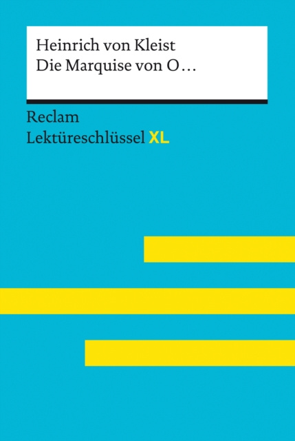 E-kniha Die Marquise von O... von Heinrich von Kleist: Reclam Lektureschlussel XL Swantje Ehlers