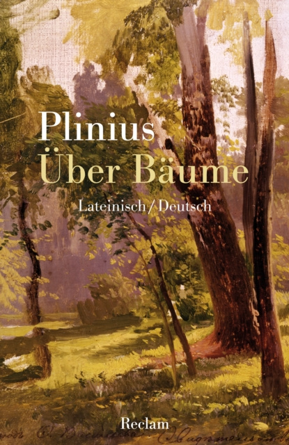 E-book Uber Baume (Lateinisch/Deutsch) Gaius Plinius Secundus