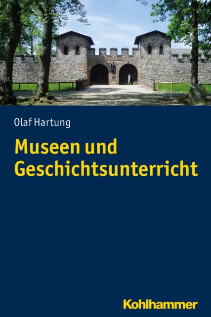ebook Museen und Geschichtsunterricht Olaf Hartung