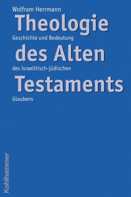 E-knjiga Theologie des Alten Testaments Wolfram Herrmann