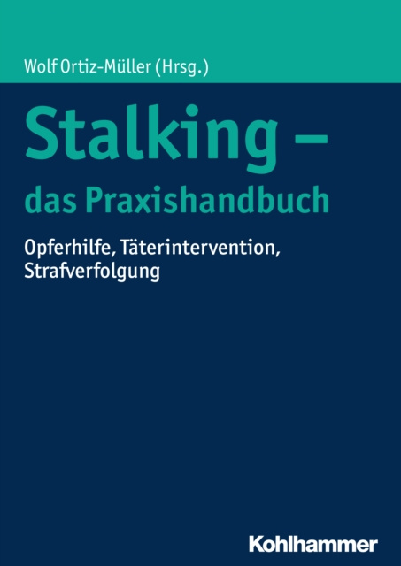 E-kniha Stalking - das Praxishandbuch Wolf Ortiz-Muller