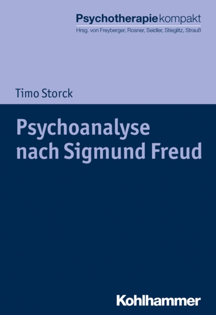 E-kniha Psychoanalyse nach Sigmund Freud Timo Storck