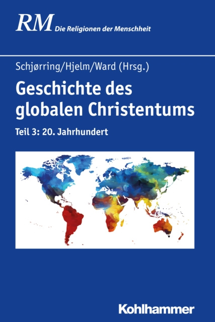 E-kniha Geschichte des globalen Christentums Jens Holger Schjorring