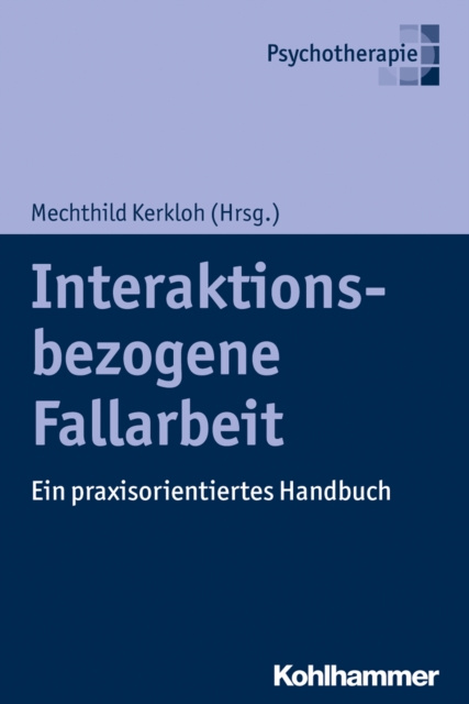 E-knjiga Interaktionsbezogene Fallarbeit Mechthild Kerkloh