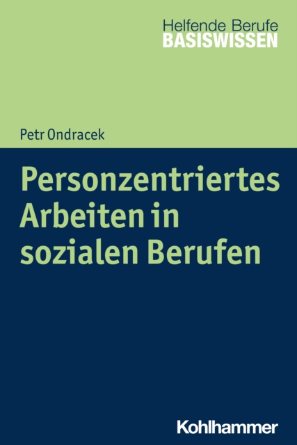E-kniha Personzentriertes Arbeiten in sozialen Berufen Petr Ondracek