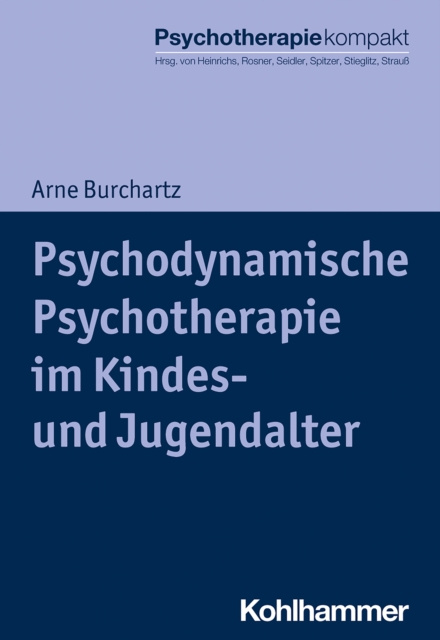 E-book Psychodynamische Psychotherapie im Kindes- und Jugendalter Arne Burchartz