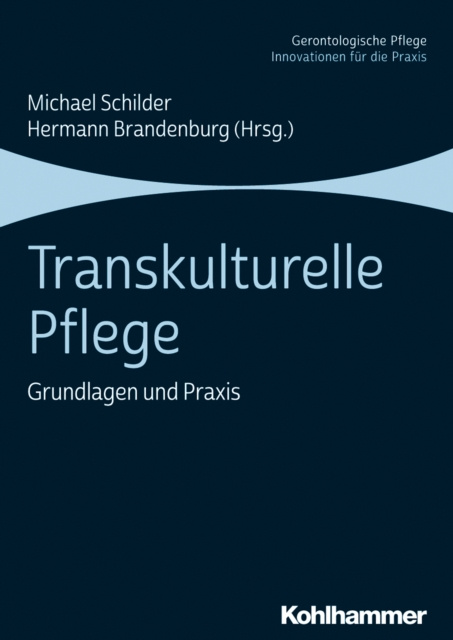 E-kniha Transkulturelle Pflege Michael Schilder