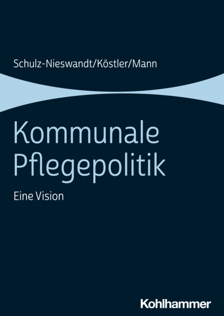 E-kniha Kommunale Pflegepolitik Frank Schulz-Nieswandt