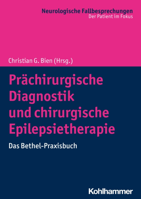 E-kniha Prachirurgische Diagnostik und chirurgische Epilepsietherapie Christian G. Bien