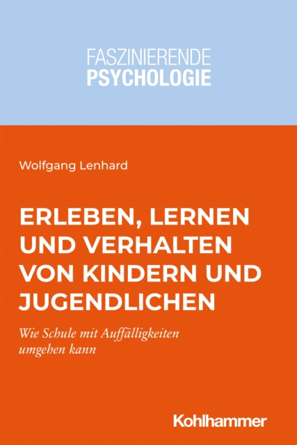 E-kniha Erleben, Lernen und Verhalten von Kindern und Jugendlichen Wolfgang Lenhard