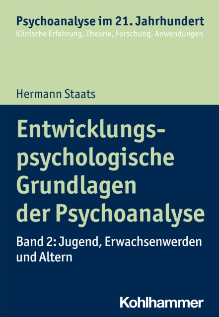 E-kniha Entwicklungspsychologische Grundlagen der Psychoanalyse Hermann Staats