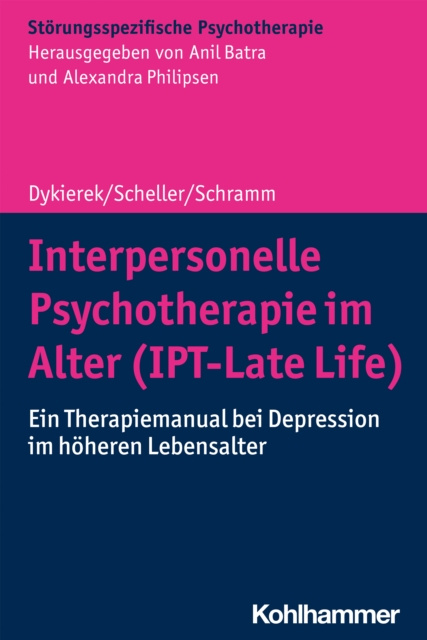 E-book Interpersonelle Psychotherapie im Alter (IPT-Late Life) Petra Dykierek