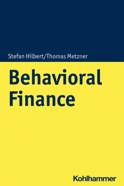 E-knjiga Behavioral Finance Stefan Hilbert