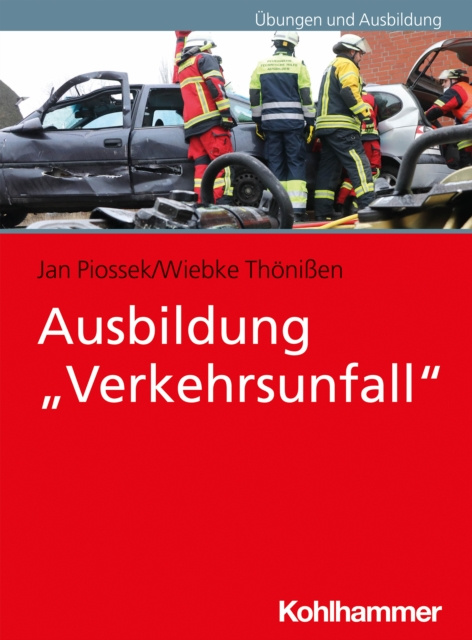 E-book Ausbildung &quote;Verkehrsunfall&quote; Jan Piossek