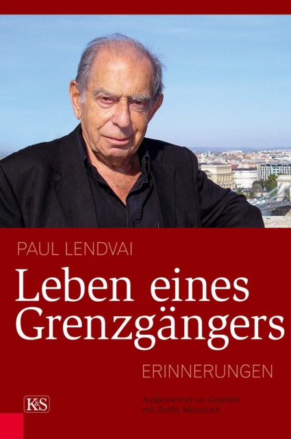 E-Book Leben eines Grenzgangers Paul Lendvai