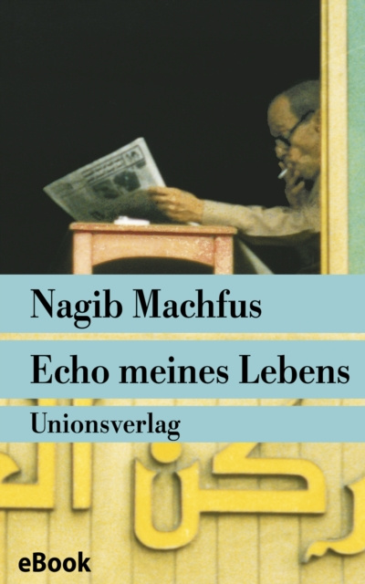 Livre numérique Echo meines Lebens Nagib Machfus