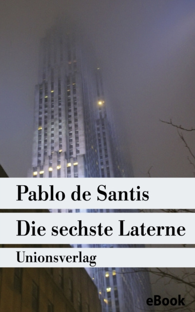 E-book Die sechste Laterne Pablo De Santis
