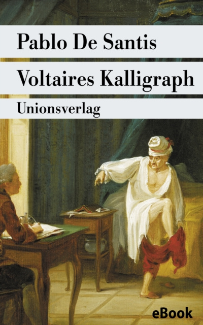 E-knjiga Voltaires Kalligraph Pablo De Santis