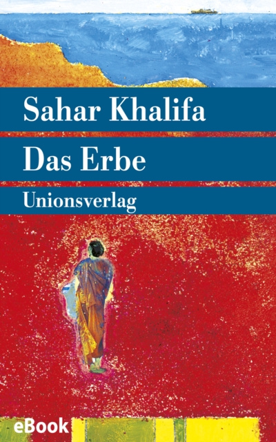 E-book Das Erbe Sahar Khalifa
